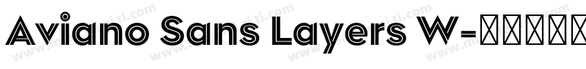 Aviano Sans Layers W字体转换